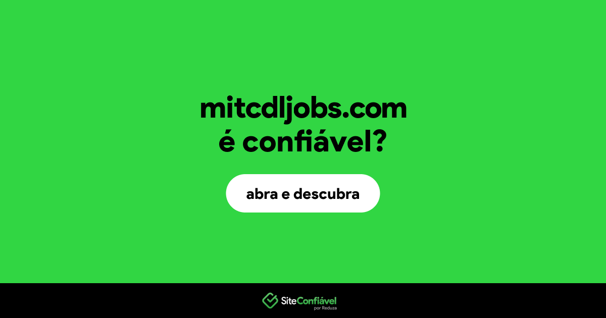 O site mitcdljobs.com é confiável?