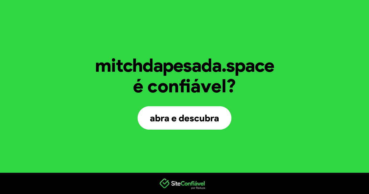 O site mitchdapesada.space é confiável?