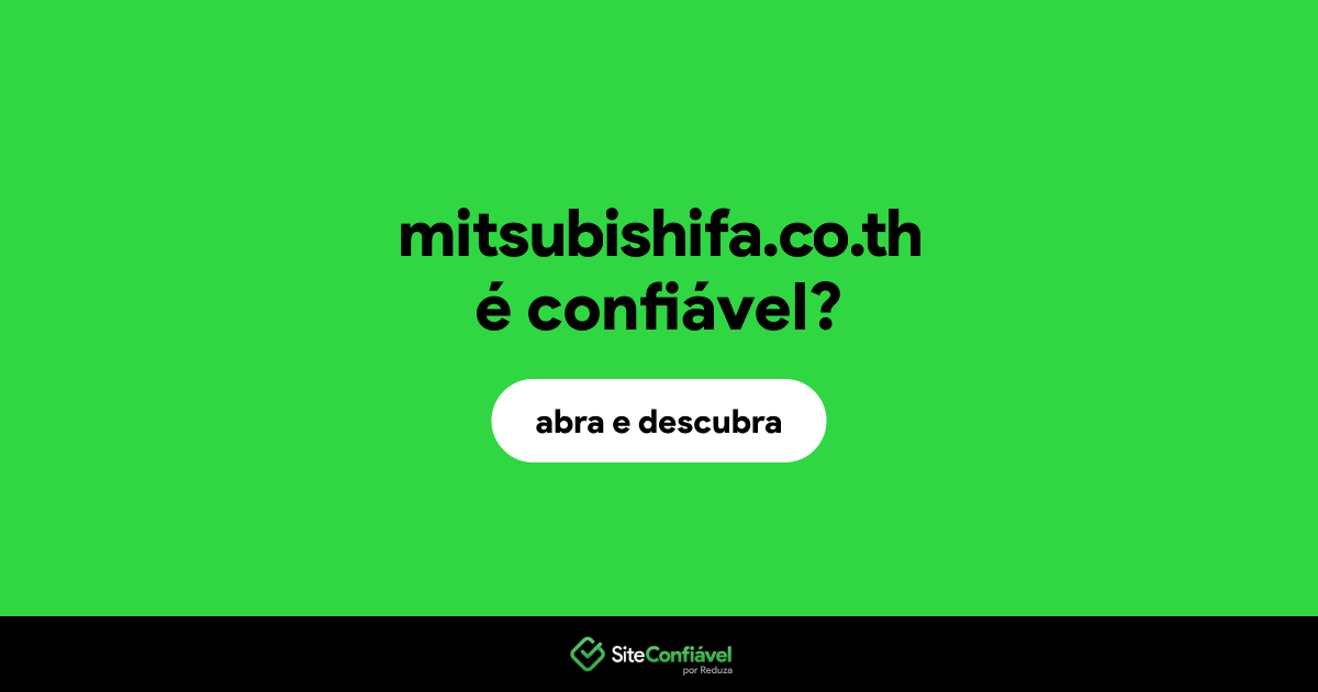 O site mitsubishifa.co.th é confiável?