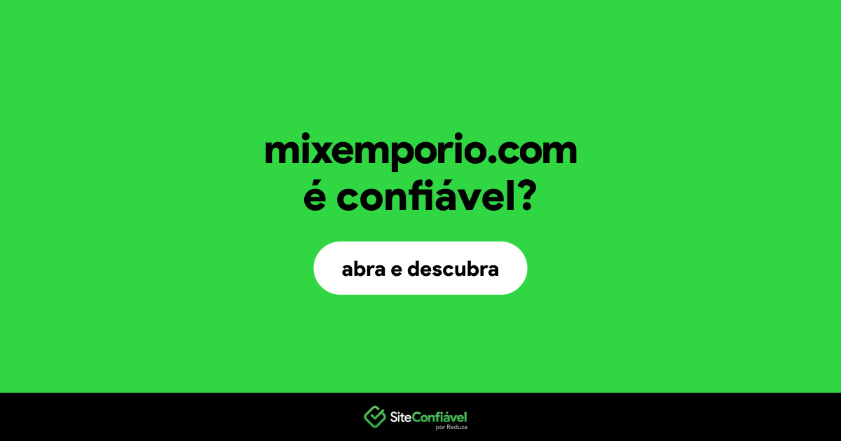 O site mixemporio.com é confiável?