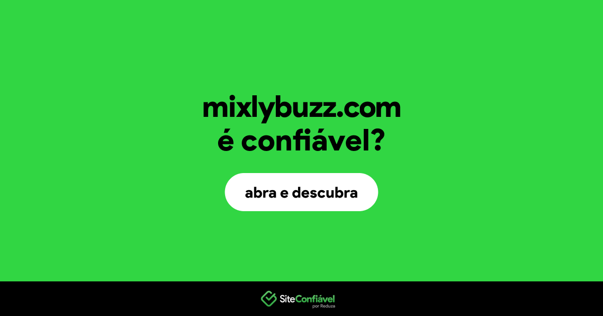 O site mixlybuzz.com é confiável?
