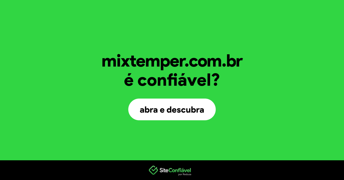 O site mixtemper.com.br é confiável?