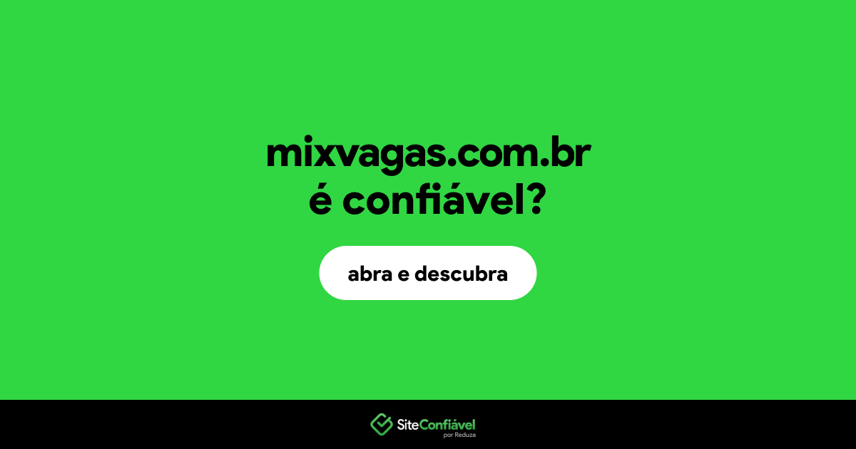 O site mixvagas.com.br é confiável?