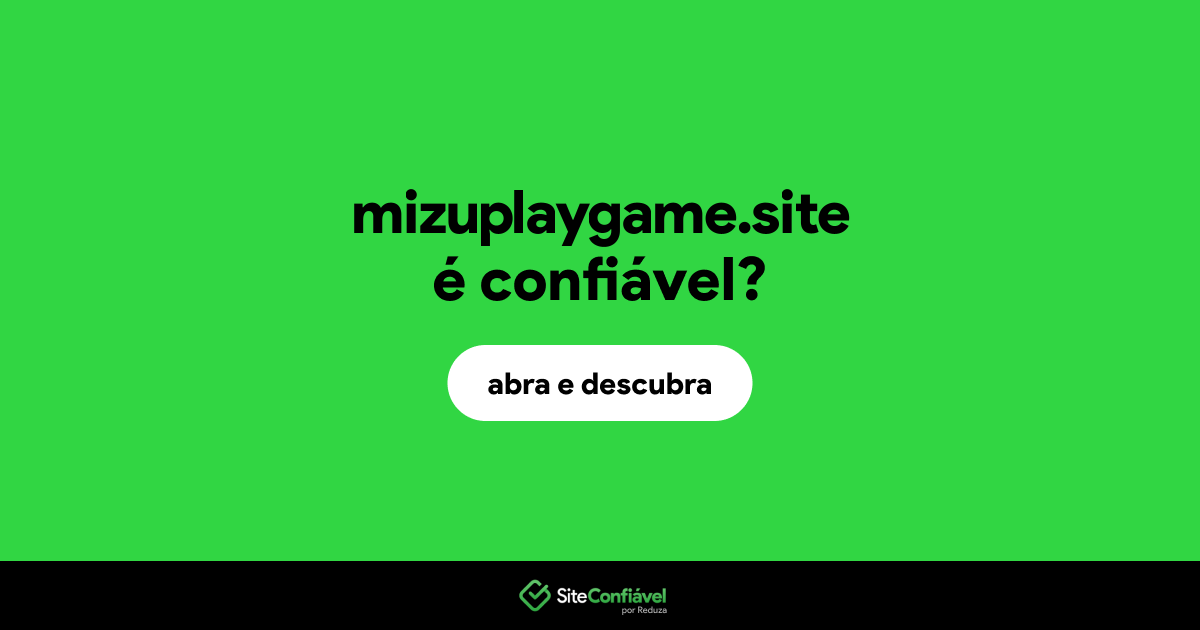 O site mizuplaygame.site é confiável?