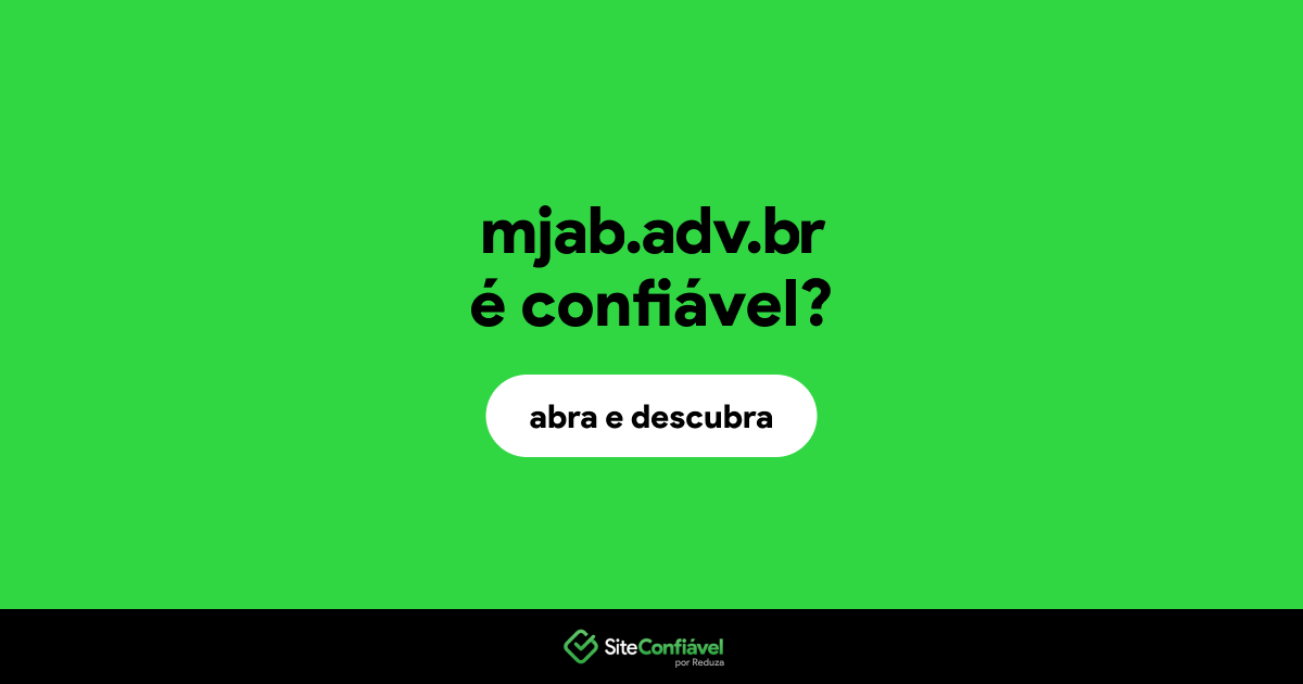 O site mjab.adv.br é confiável?