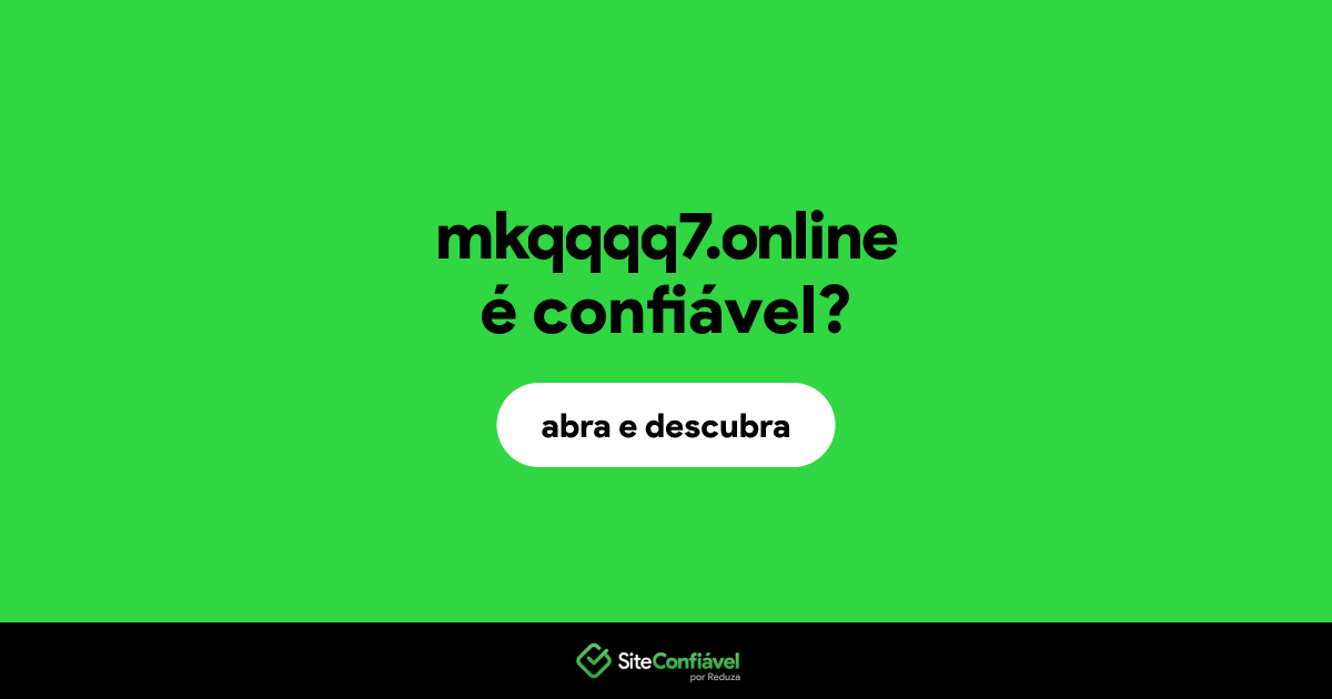 O site mkqqqq7.online é confiável?