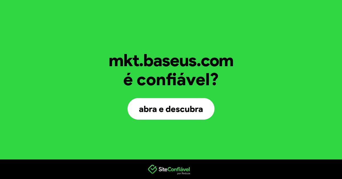 O site mkt.baseus.com é confiável?