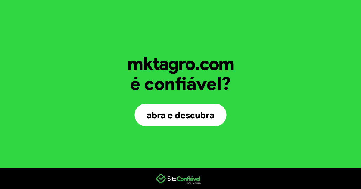 O site mktagro.com é confiável?