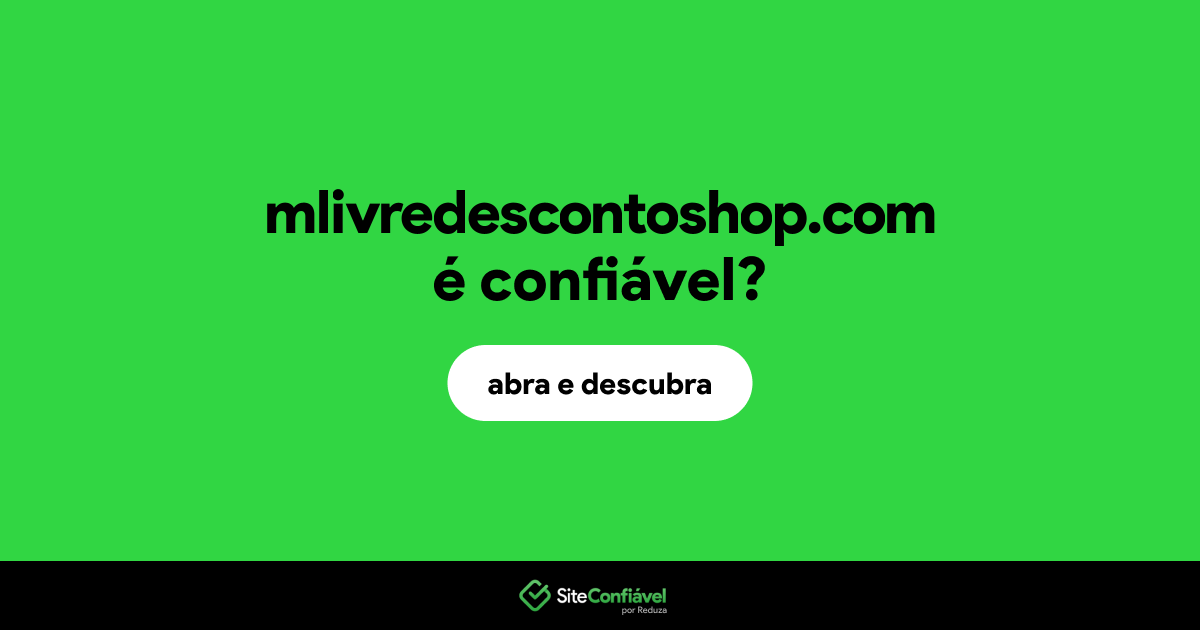 O site mlivredescontoshop.com é confiável?