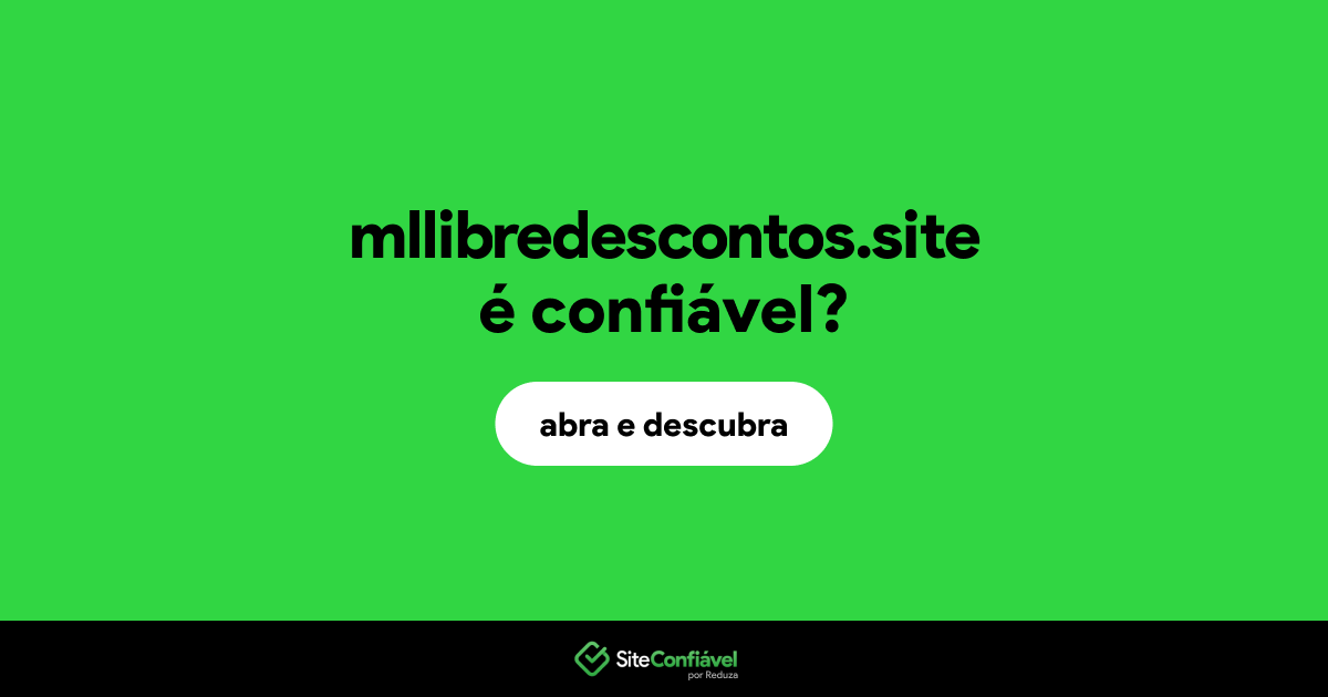 O site mllibredescontos.site é confiável?