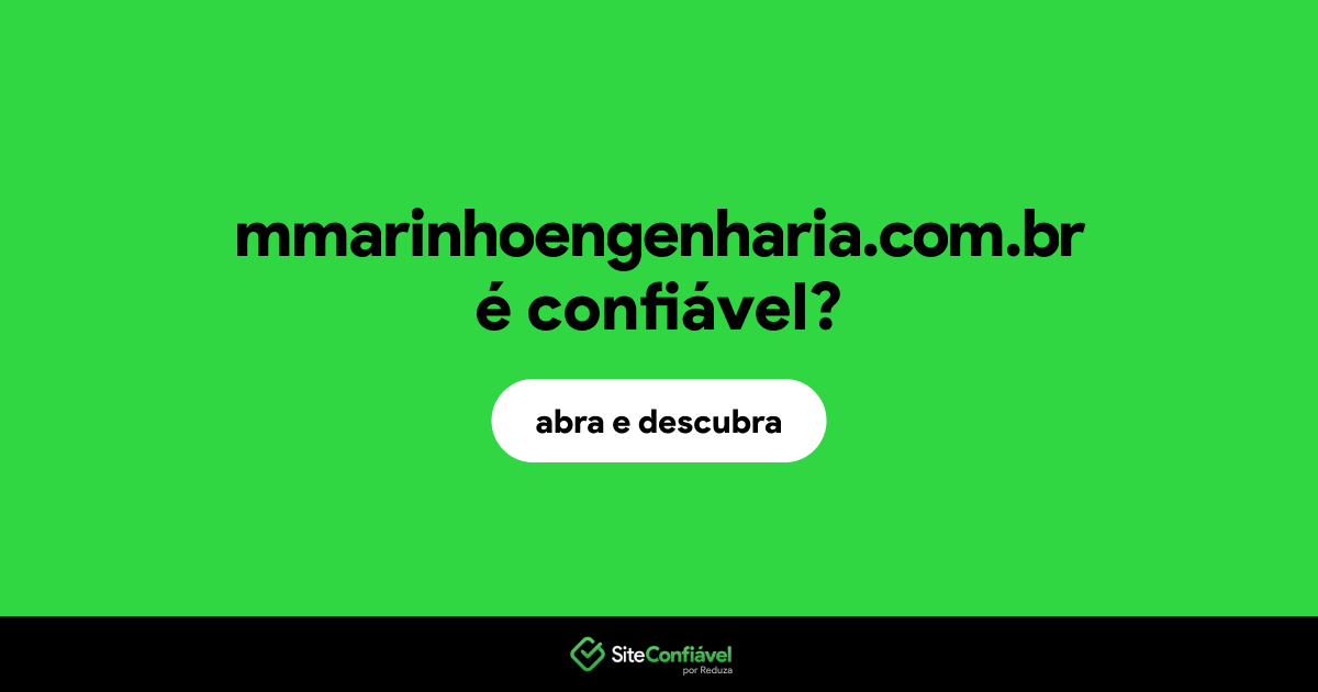 O site mmarinhoengenharia.com.br é confiável?