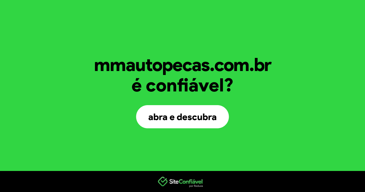 O site mmautopecas.com.br é confiável?