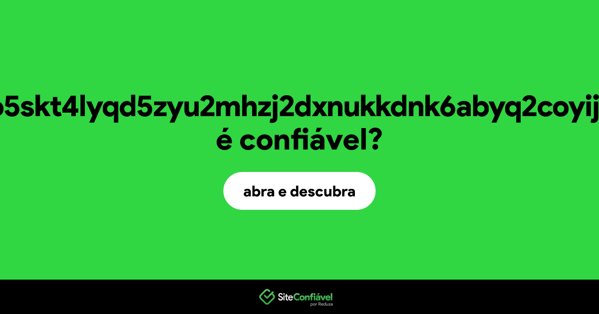 O site mmbe67as2jo5skt4lyqd5zyu2mhzj2dxnukkdnk6abyq2coyij254bqd.onion é confiável?