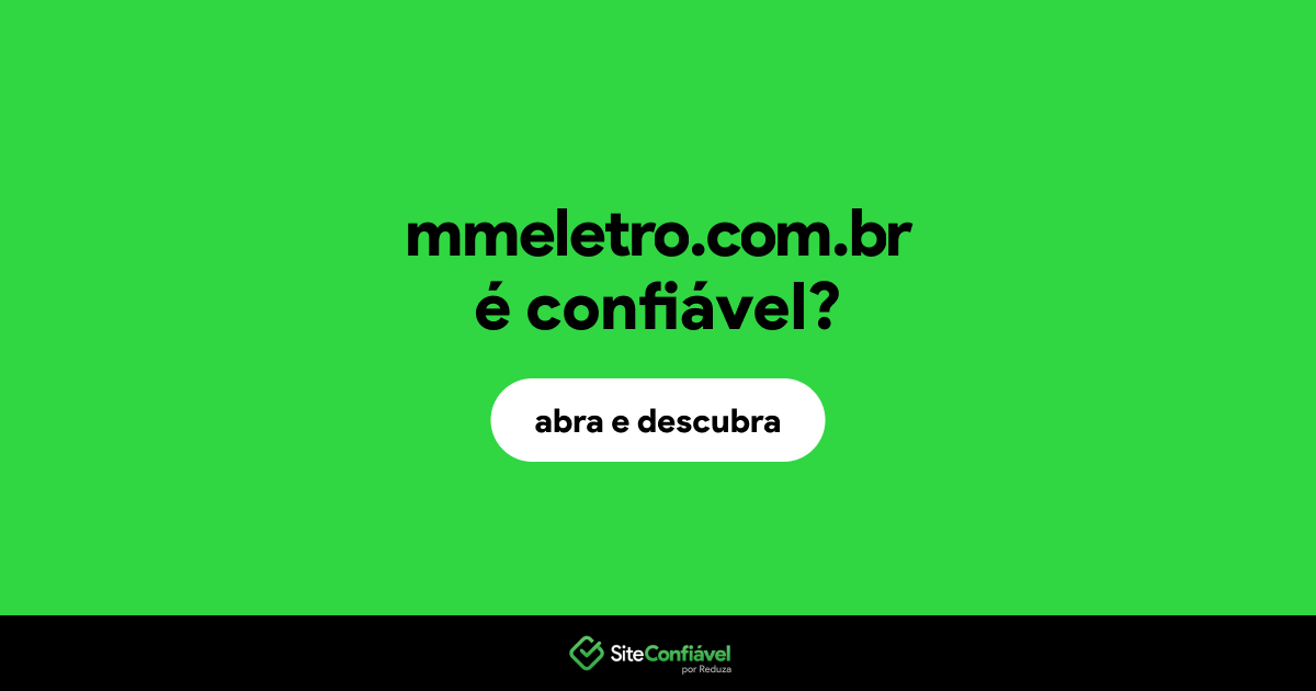 O site mmeletro.com.br é confiável?