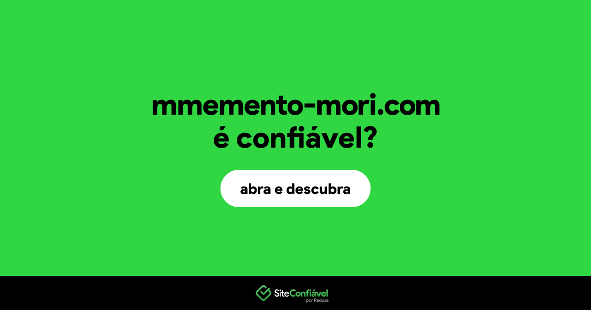 O site mmemento-mori.com é confiável?