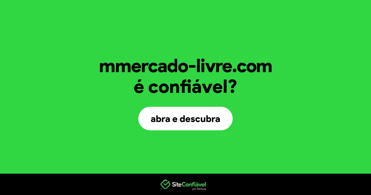 O site mmercado-livre.com é confiável?