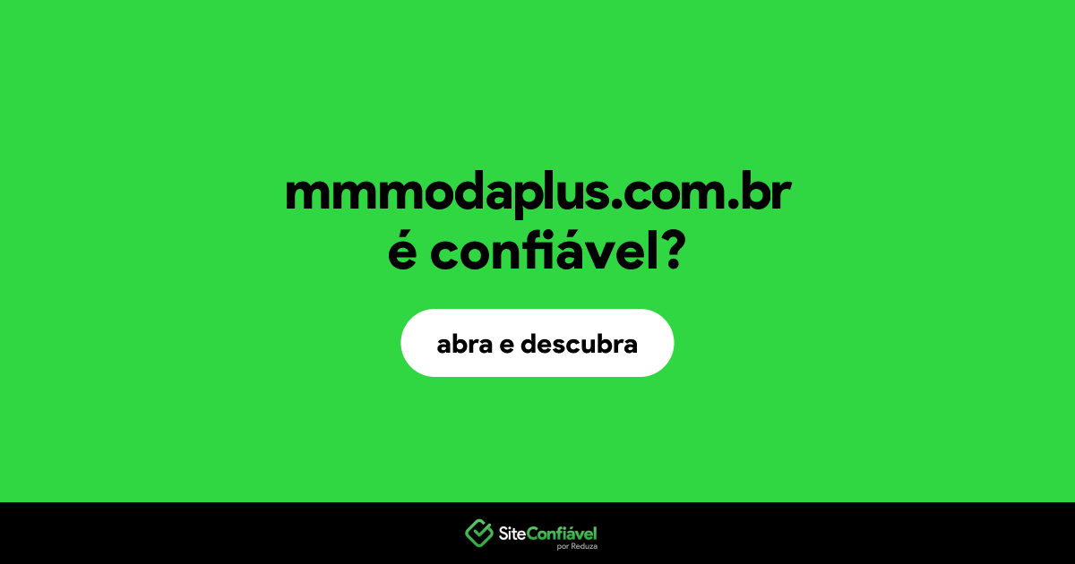 O site mmmodaplus.com.br é confiável?