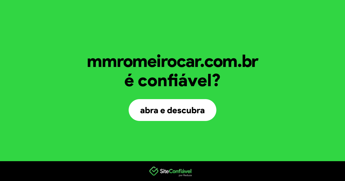 O site mmromeirocar.com.br é confiável?