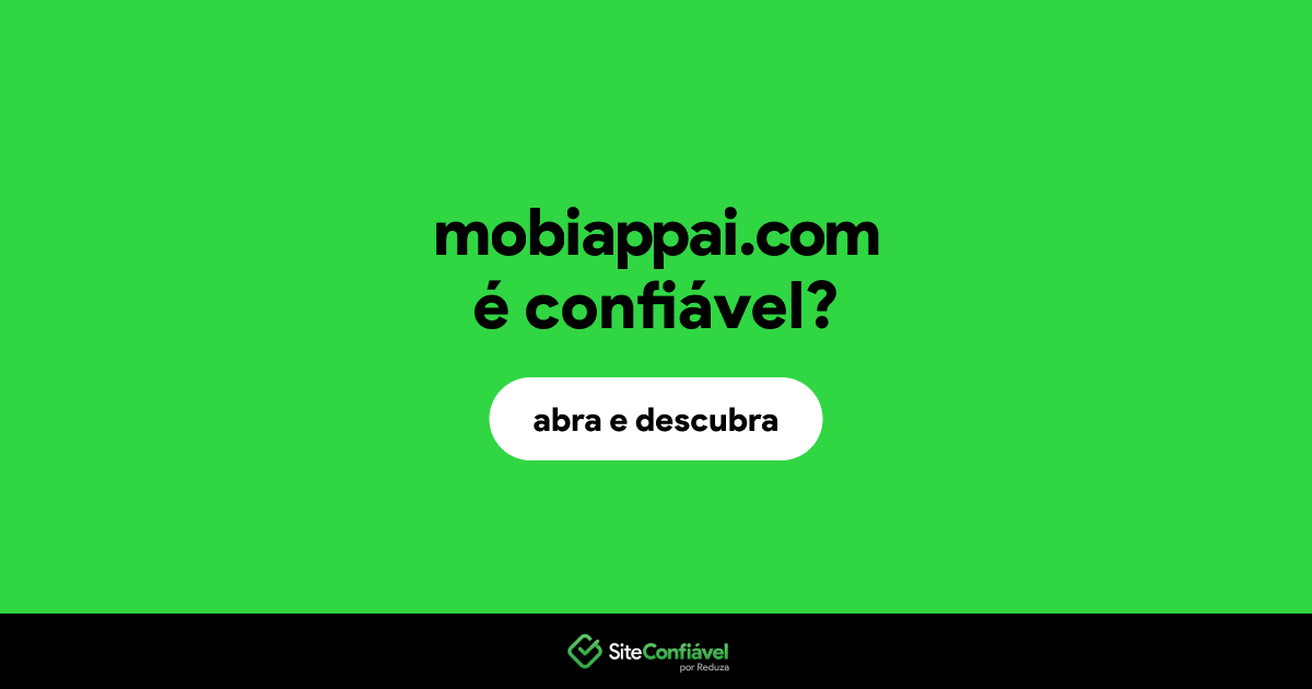 O site mobiappai.com é confiável?