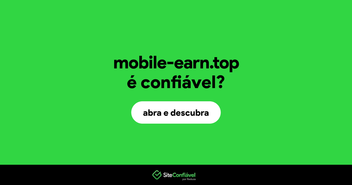 O site mobile-earn.top é confiável?