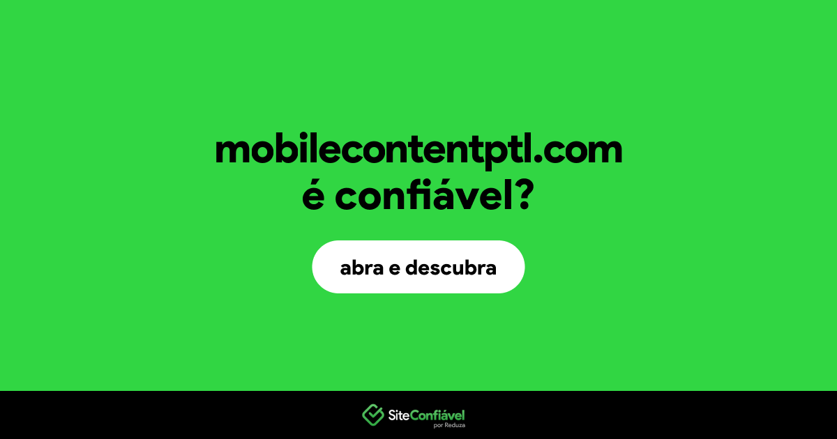 O site mobilecontentptl.com é confiável?