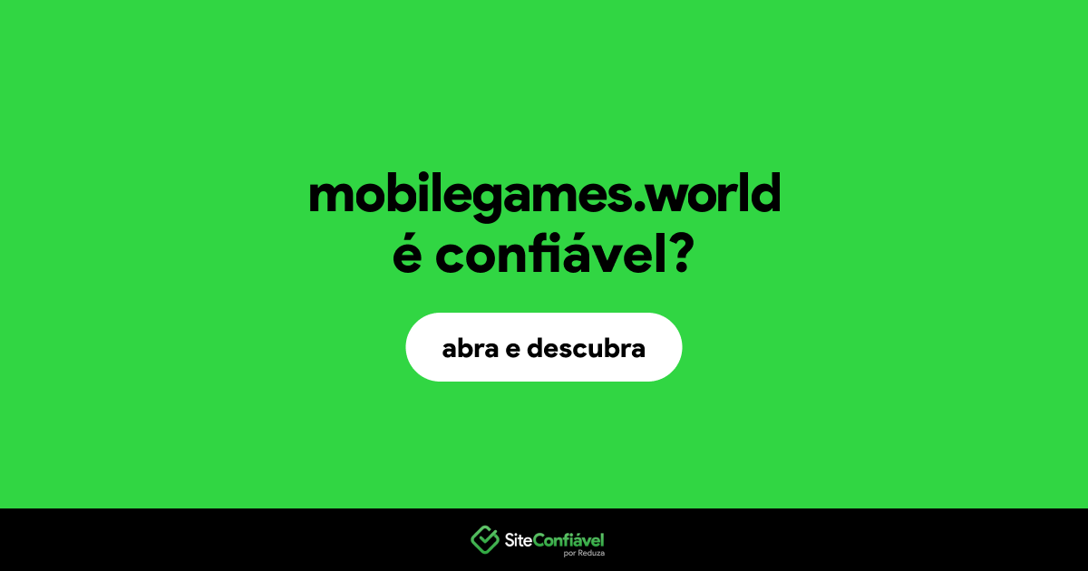 O site mobilegames.world é confiável?