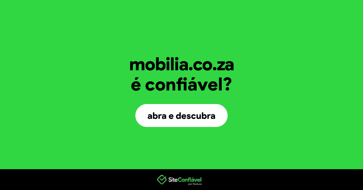 O site mobilia.co.za é confiável?
