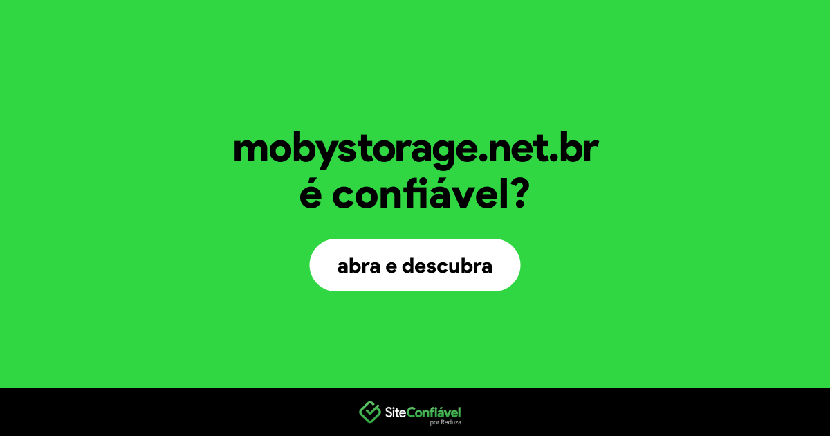 O site mobystorage.net.br é confiável?