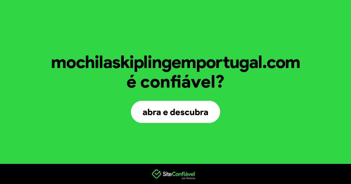 O site mochilaskiplingemportugal.com é confiável?