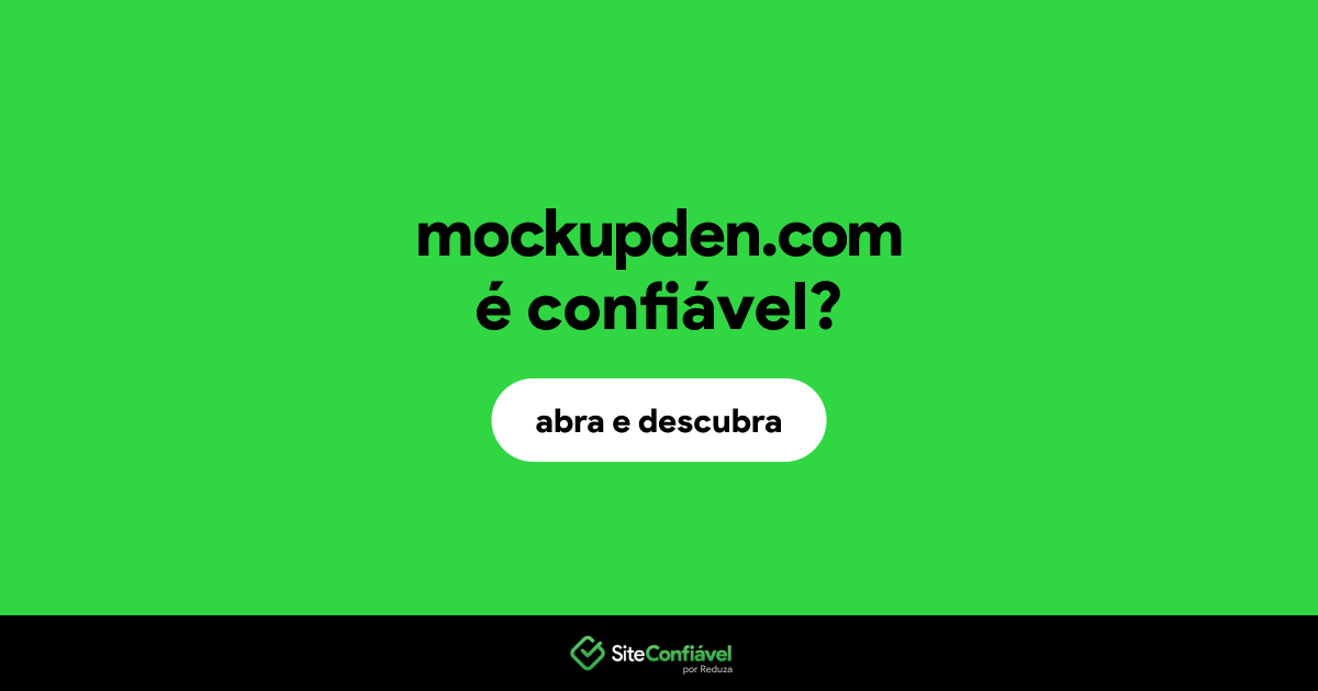 O site mockupden.com é confiável?