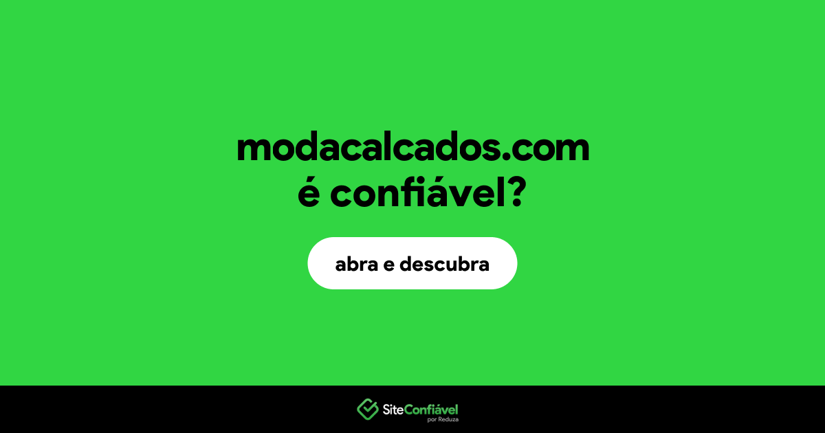 O site modacalcados.com é confiável?