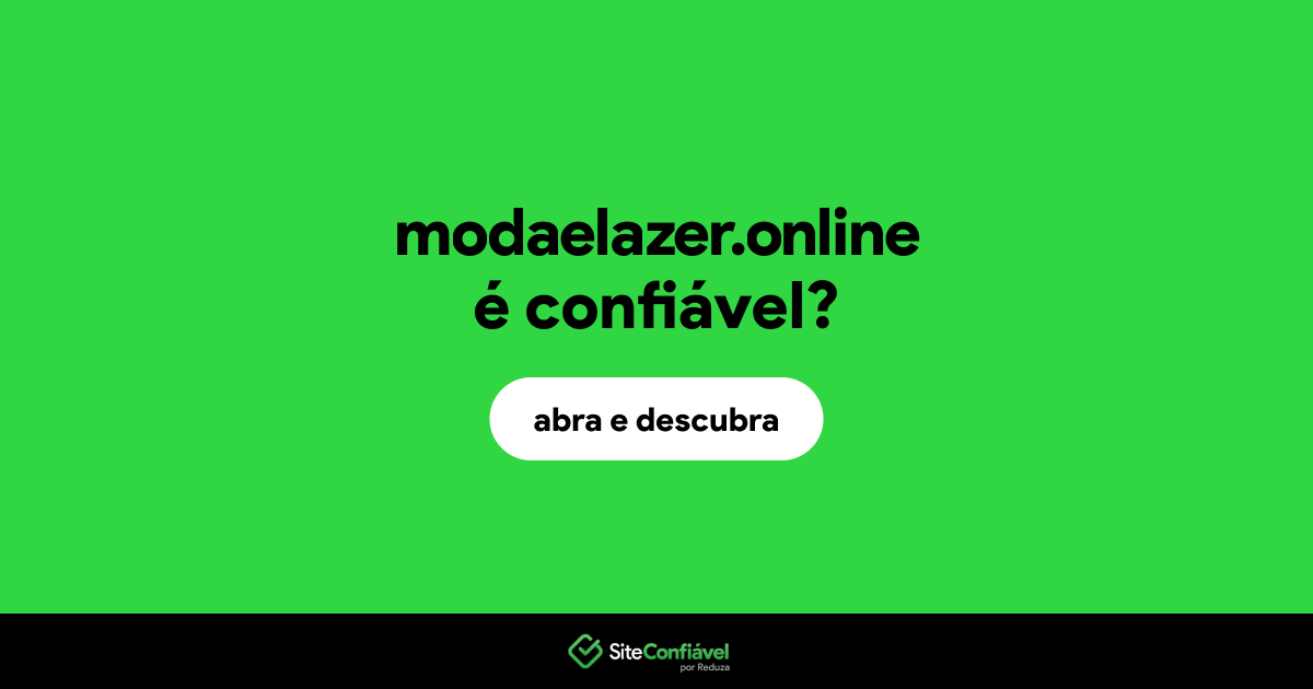 O site modaelazer.online é confiável?