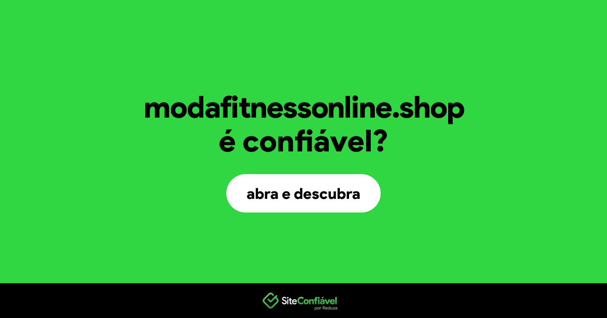 O site modafitnessonline.shop é confiável?