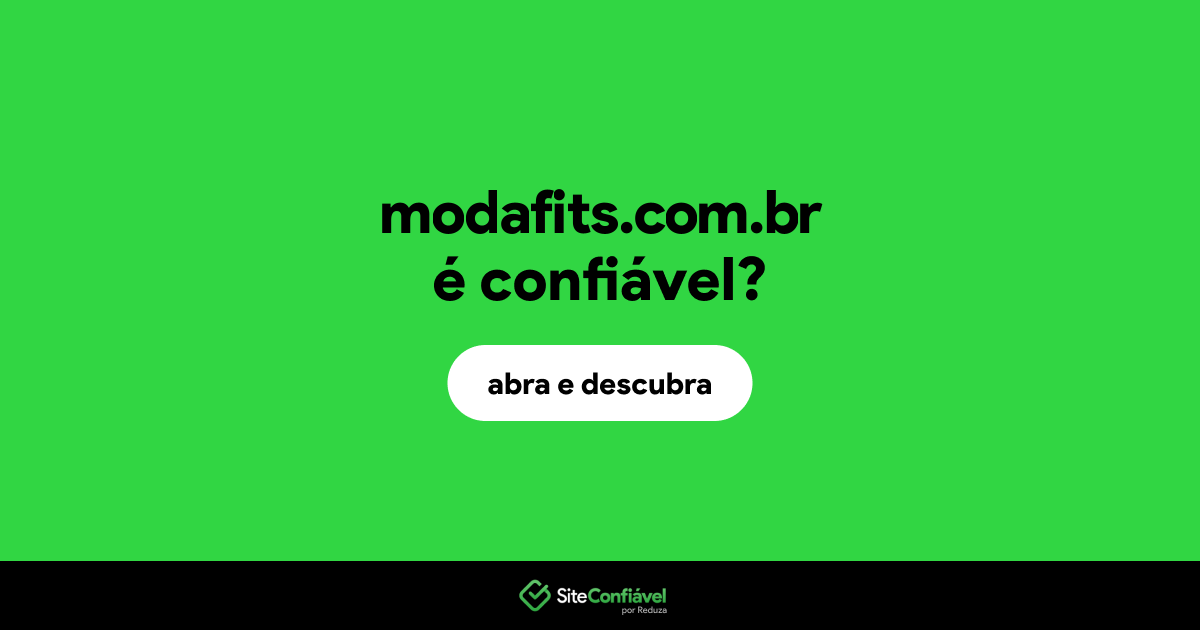 O site modafits.com.br é confiável?