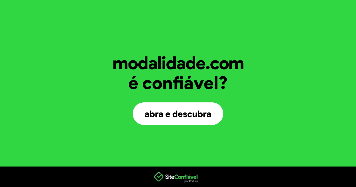 O site modalidade.com é confiável?