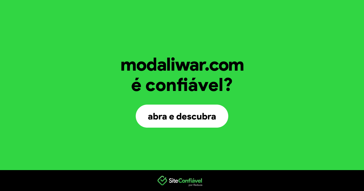 O site modaliwar.com é confiável?