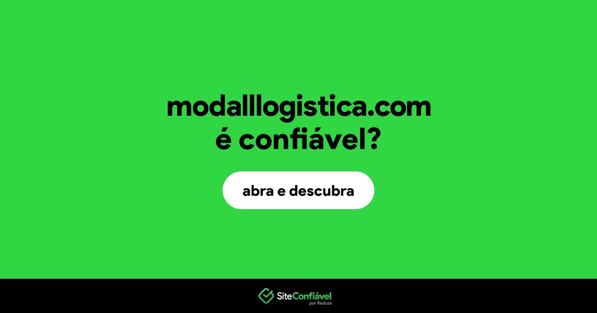 O site modalllogistica.com é confiável?