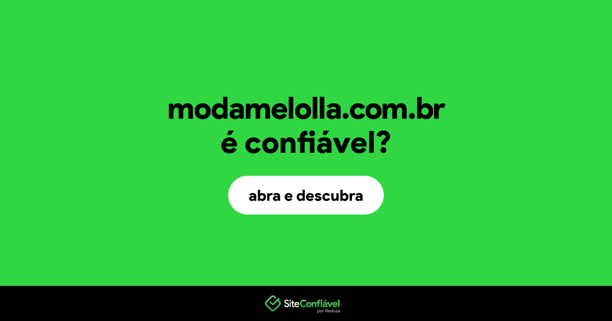 O site modamelolla.com.br é confiável?