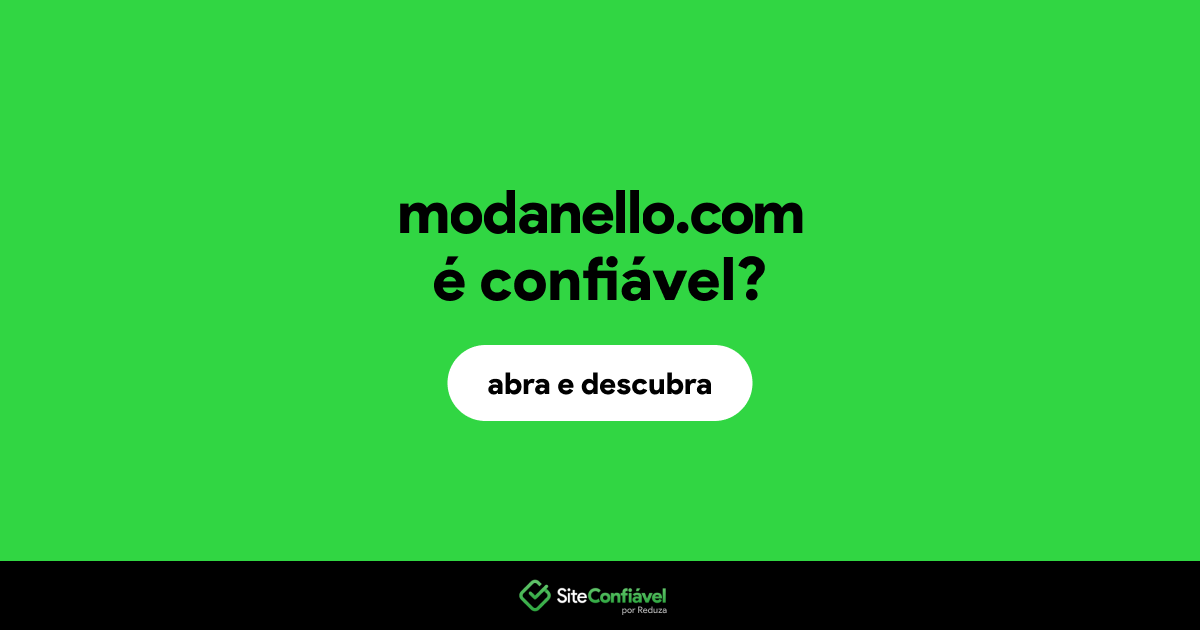 O site modanello.com é confiável?