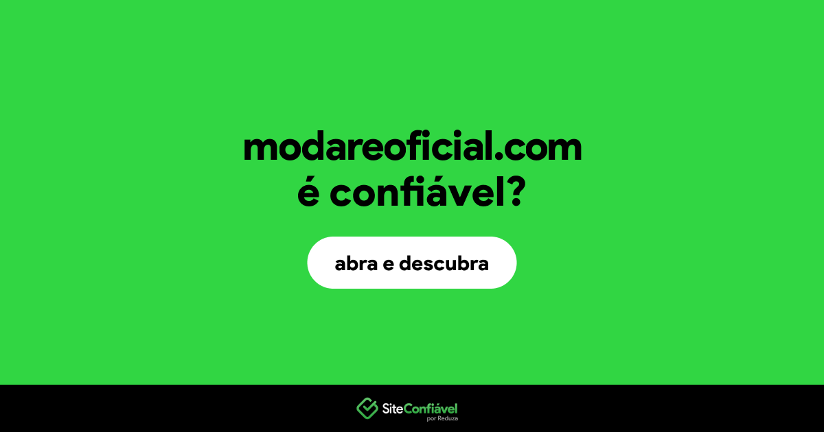 O site modareoficial.com é confiável?