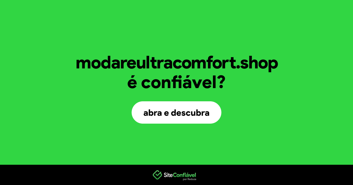 O site modareultracomfort.shop é confiável?