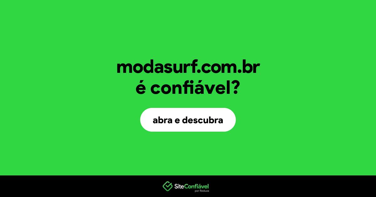 O site modasurf.com.br é confiável?