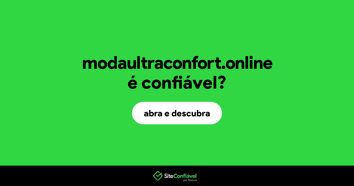 O site modaultraconfort.online é confiável?