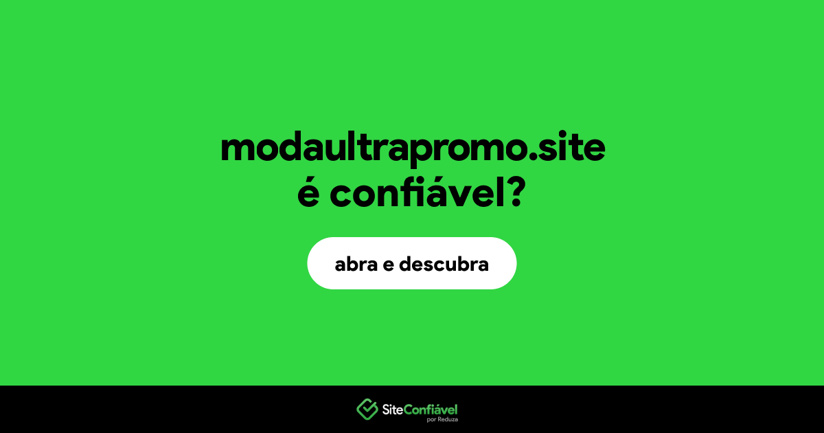 O site modaultrapromo.site é confiável?