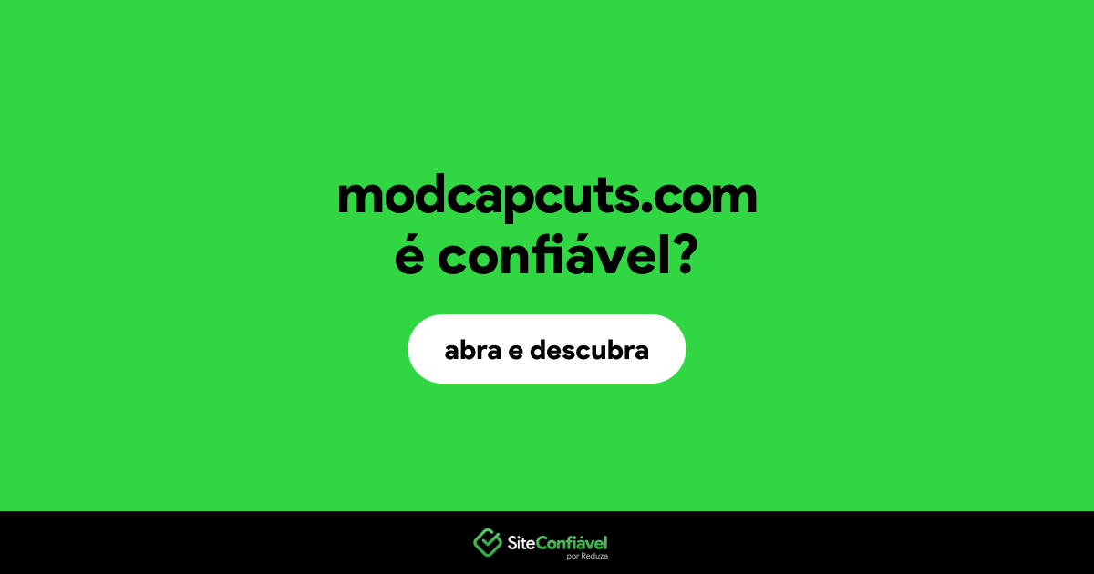 O site modcapcuts.com é confiável?