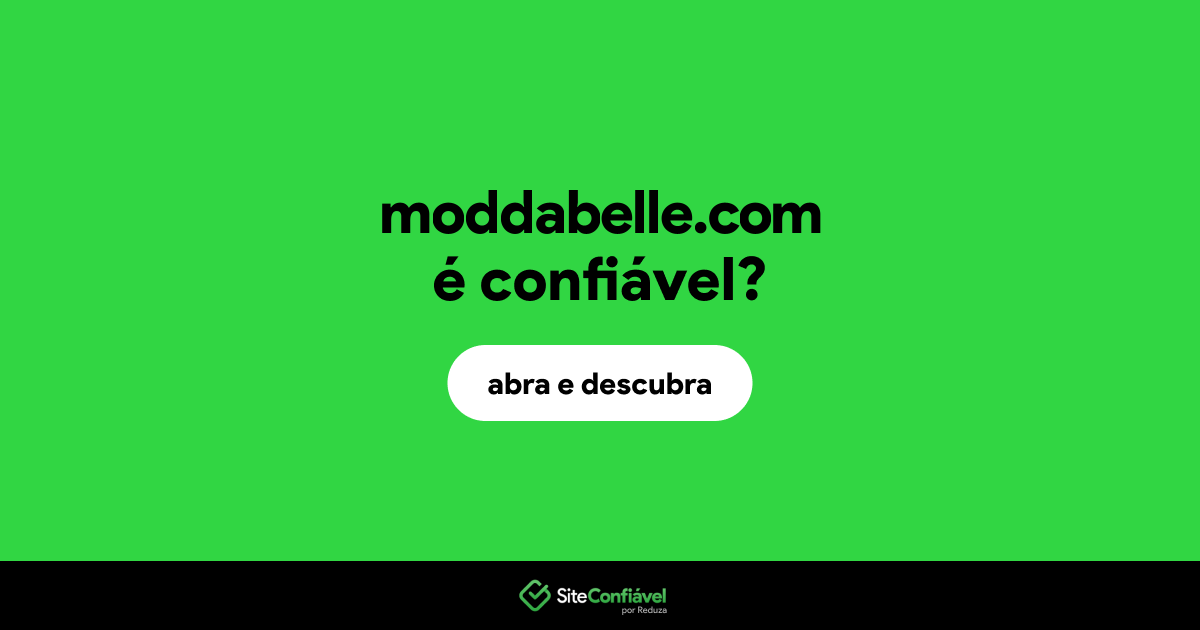 O site moddabelle.com é confiável?
