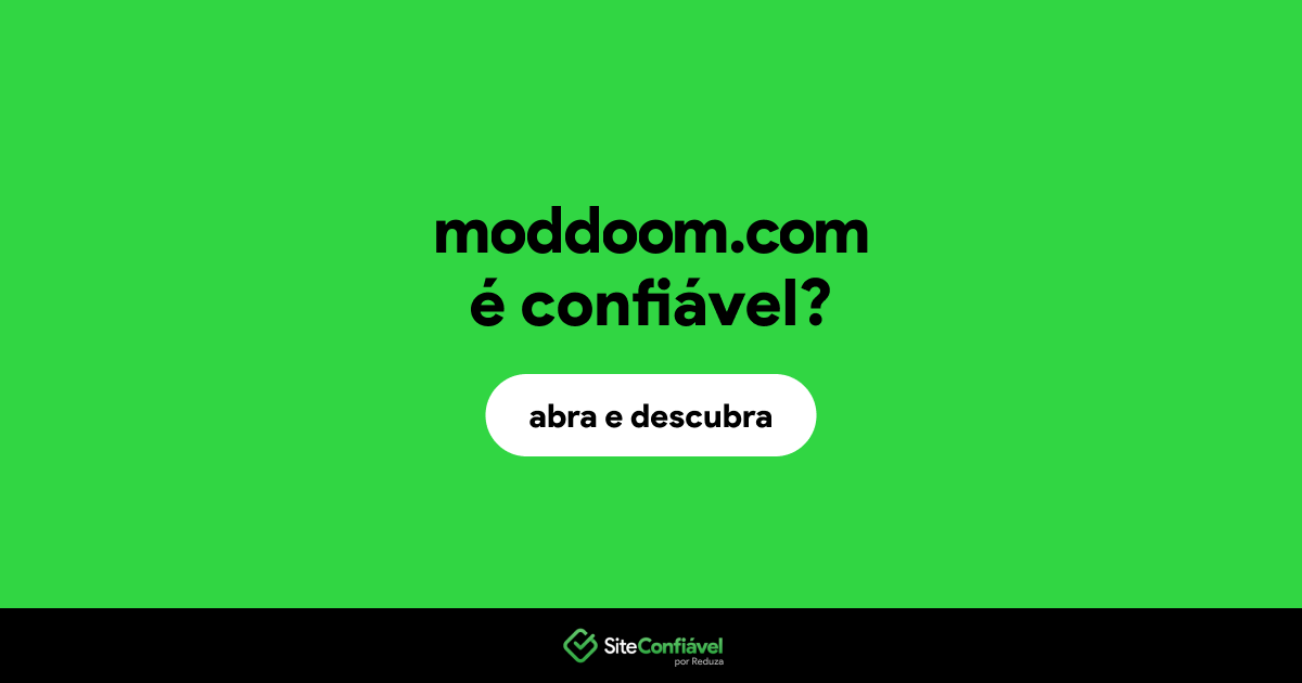 O site moddoom.com é confiável?