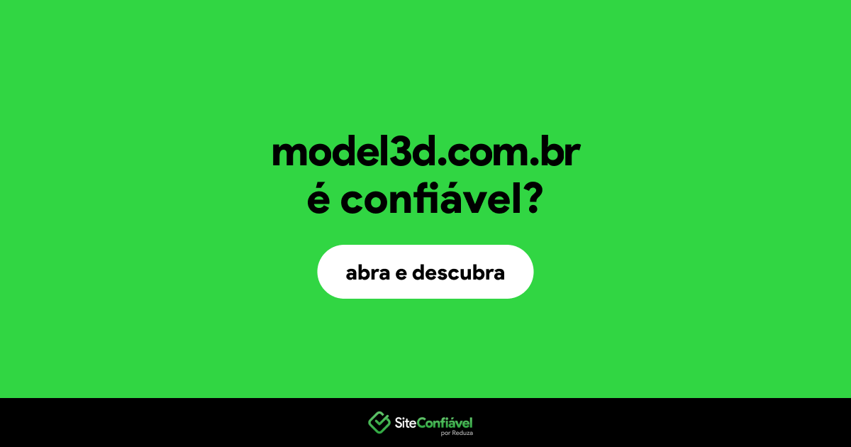 O site model3d.com.br é confiável?