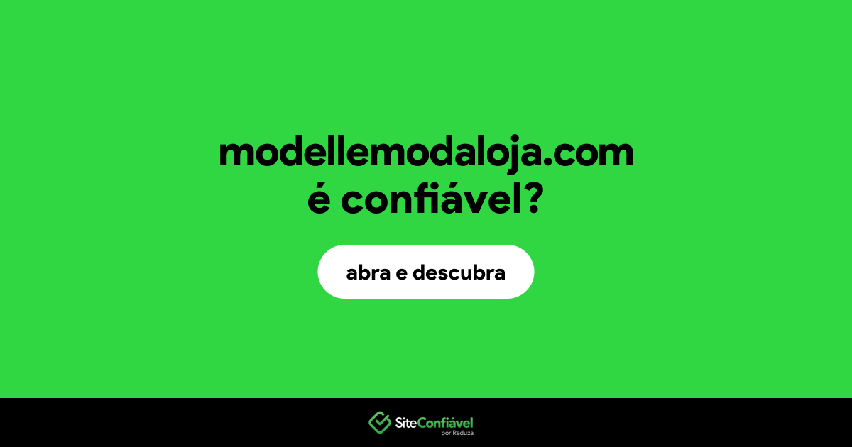 O site modellemodaloja.com é confiável?