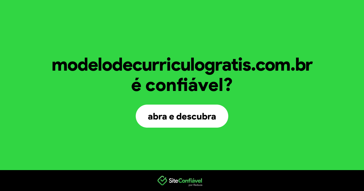 O site modelodecurriculogratis.com.br é confiável?